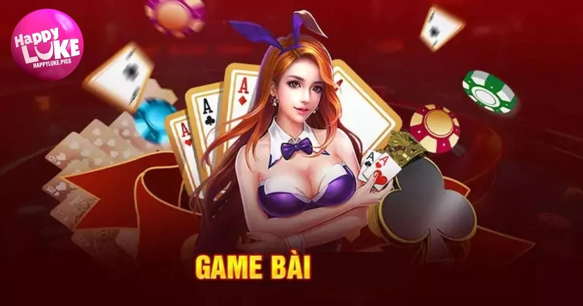 Giới thiệu về danh mục game bài HappyLuke