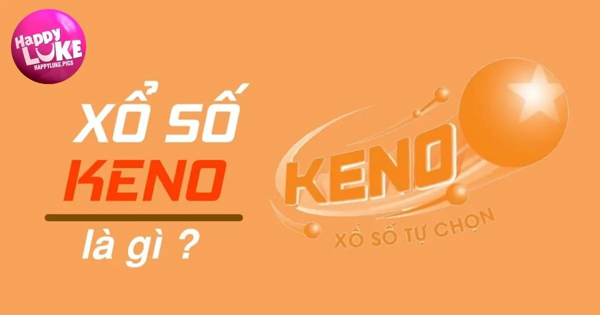 Xổ số Keno HappyLuke là gì?