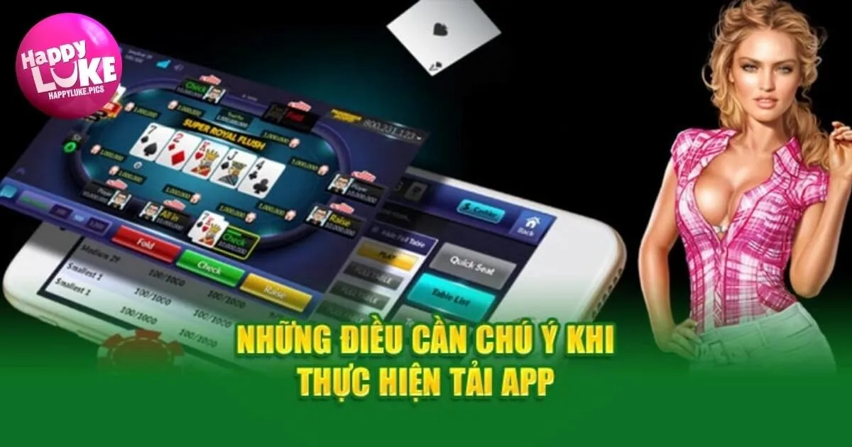 Lưu ý gì để tải HappyLuke dễ dàng?