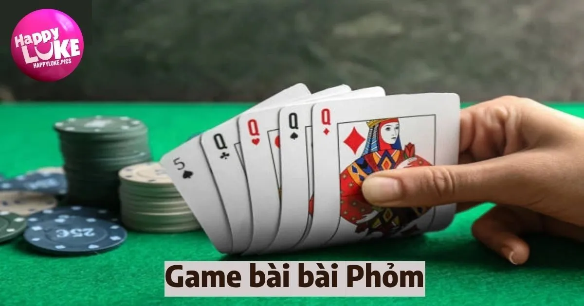 Giới thiệu bài Phỏm HappyLuke