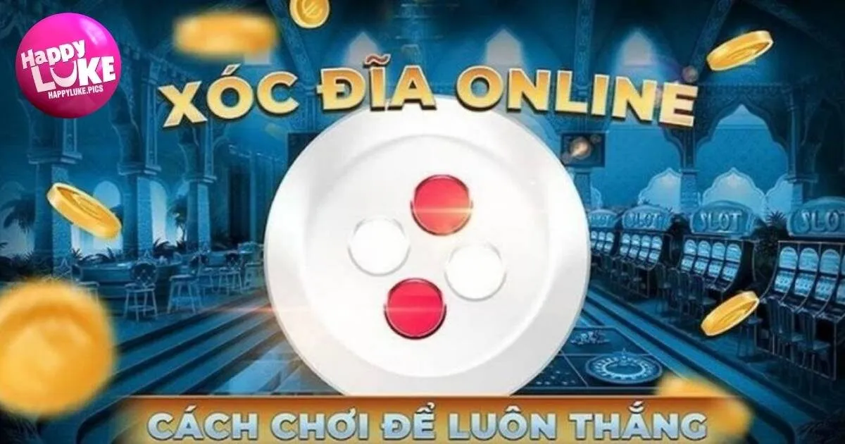 Kinh nghiệm đánh Xóc đĩa HappyLuke thắng đậm 100%